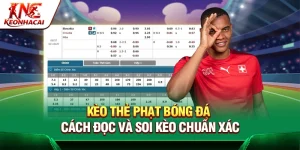 Kèo Thẻ Bóng Đá – Cách Đọc Và Soi Kèo Chuẩn Xác